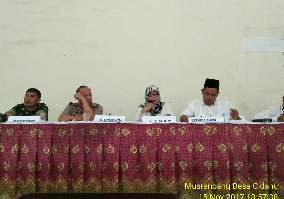 Desa Cidahu-Kec. Cidahu : Gelaran Musrenbang Desa Cidahu Salah Satu Pemicu Awal Keberhasilan Pembangunan 2018.